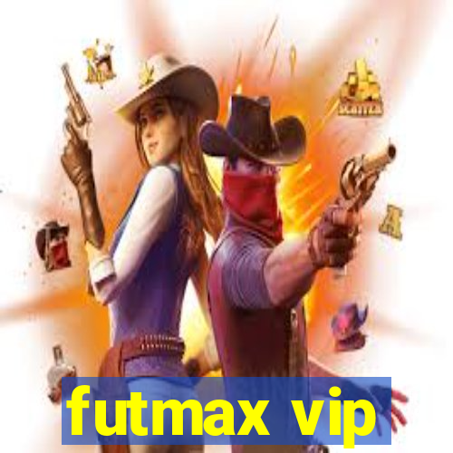 futmax vip